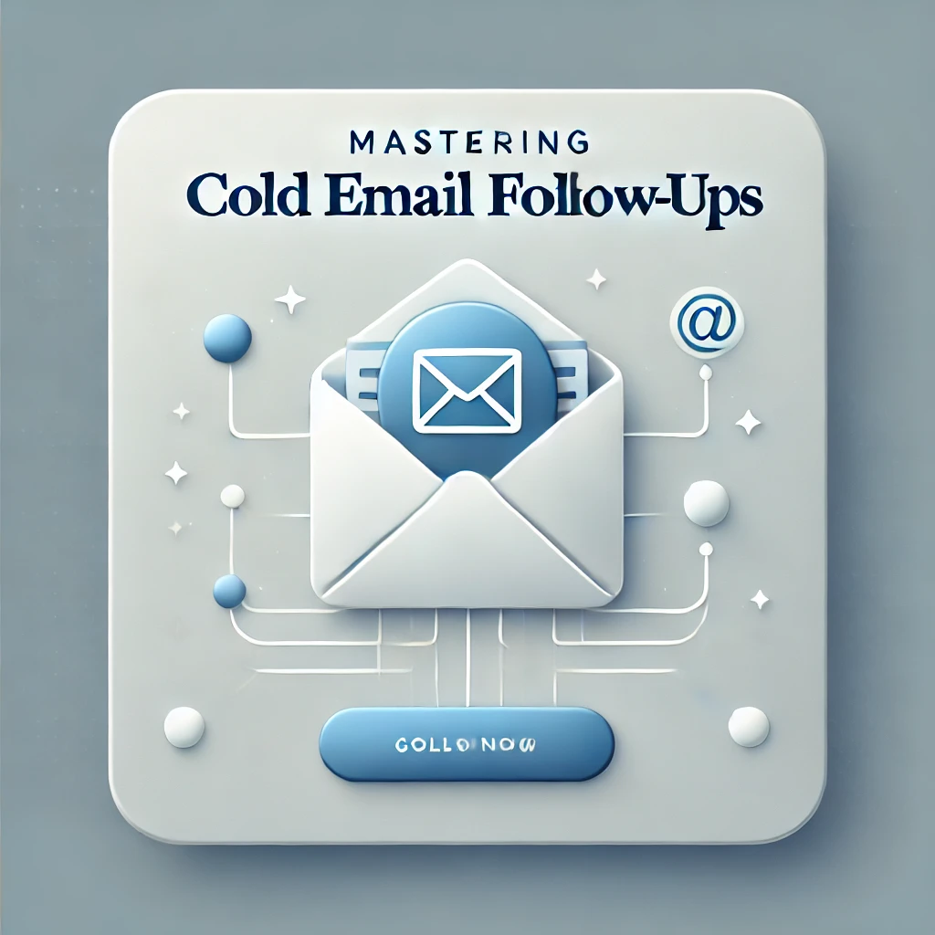 Mastering Cold Email Follow-Ups What to Say and When to Say It